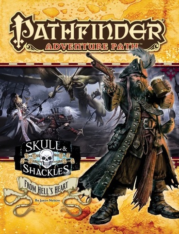 Pathfinder Adventure Path #60: From Hells Heart (Skull & Shackles 6 of 6)
