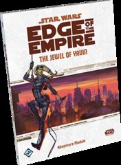 Star Wars Edge of the Empire: Jewel of Yavin