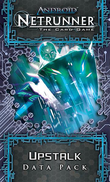 Android: Netrunner  Upstalk