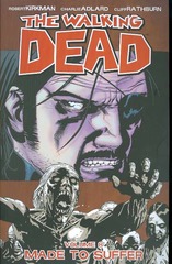 WALKING DEAD TP VOL 08 MADE TO SUFFER (FEB082136) (MR)