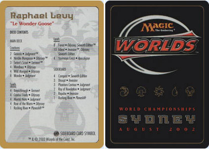 Raphael Levy 2002 MTG Worlds Championship Complete Deck Magic the online Gathering