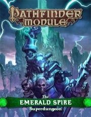 Pathfinder Module: The Emerald Spire - Superdungeon