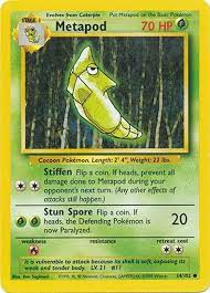 Metapod - 54/102 - Common - 1999-2000 Wizards Base Set Copyright Edition Metapod - 54/102 - Common - 1999-2000 Wizards Base Set Copyright Edition