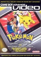 Game Boy Advance Video - Pokemon: Pokemon - I Choose You! / Here Comes the Squirtle Squad