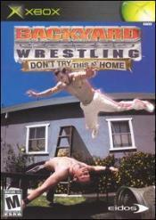 Backyard Wrestling: Dont Try This at Home