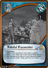 Fateful Encounter - M-476 - Common - 1st Edition