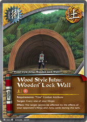 Wood Style Jutsu: Wooden Lock Wall - J-522 - Common - 1st Edition