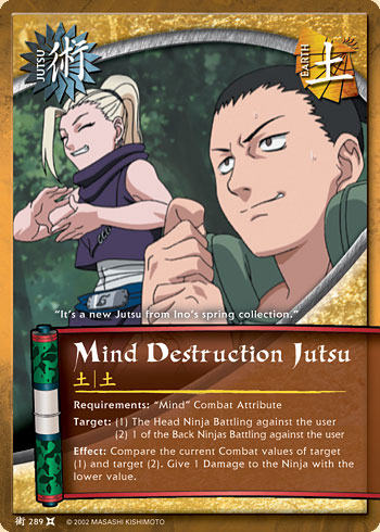 Mind Destruction Jutsu - J-289 - Common - 1st Edition