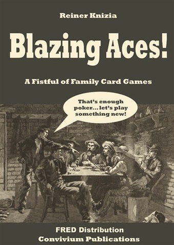 Blazing Aces: A Fistful of Family Card Games