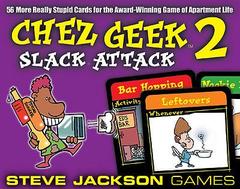 Chez Geek 2: Slack Attack