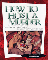 How to Host a Murder: Roman Ruins