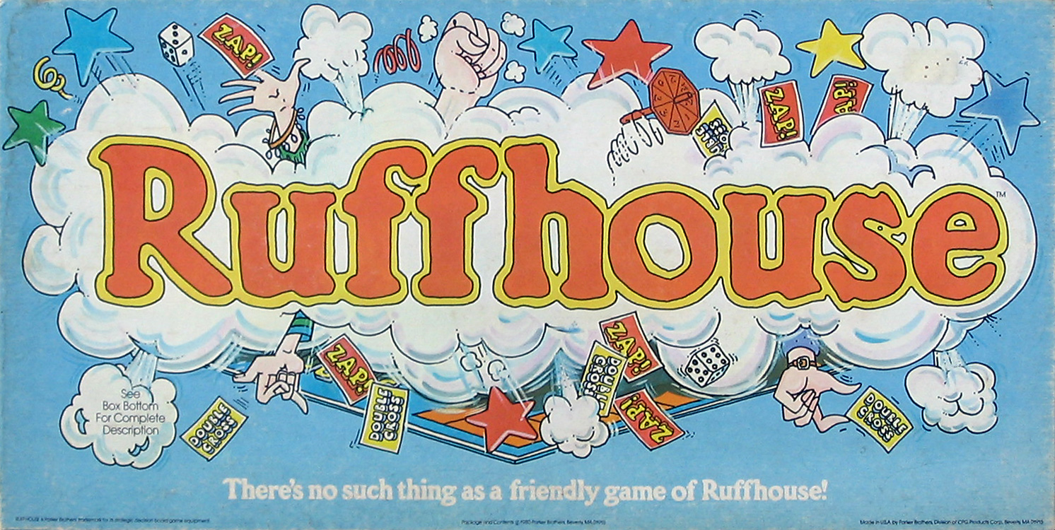 Ruffhouse!