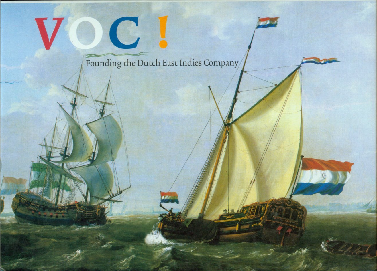 VOC! - Founding the Dutch East Indies Company