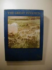 Great Invasion, the: The Gettysburg Campaign June 24 - July 3, 1863