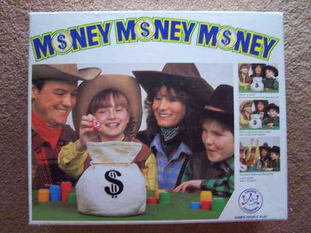 Money! Money! Money!