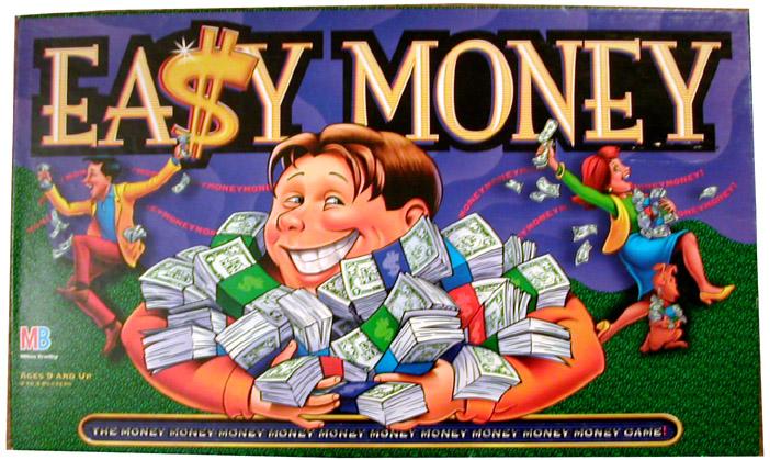 Easy Money