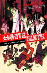 White Suits - Vol. 1: Dressed to Kill