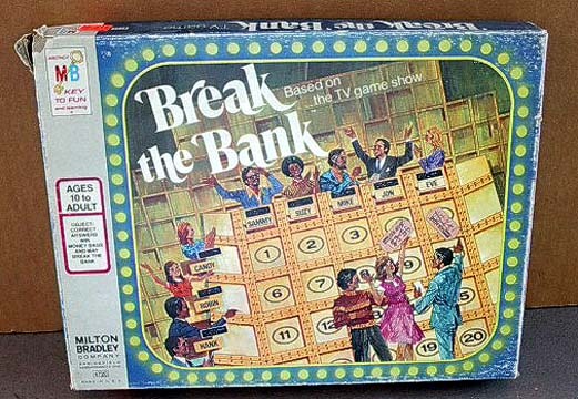 Break the Bank