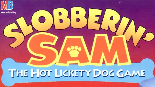 Slobberin Sam