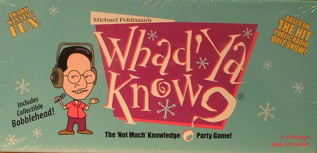 Whad Ya Know?