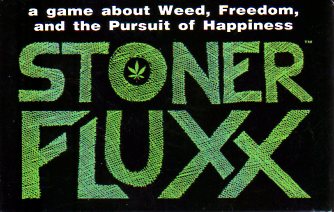 Fluxx, Stoner