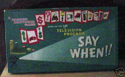 Say When