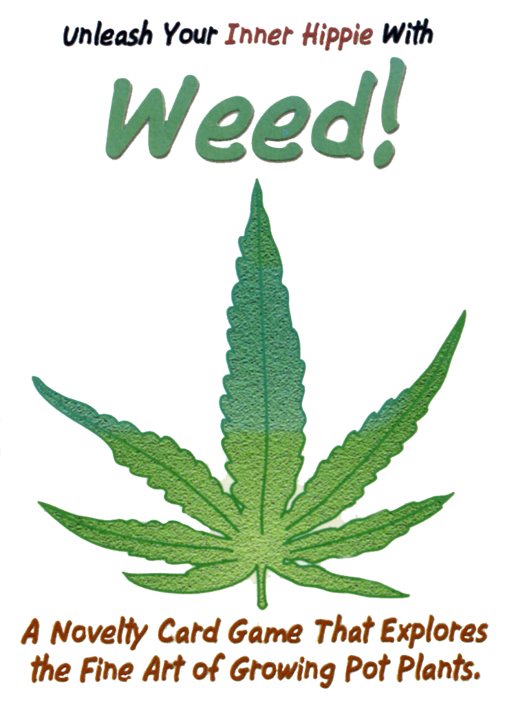Weed!