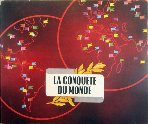 La Conquete du Monde