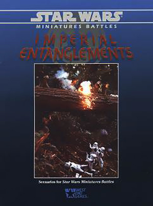 Star Wars Miniatures Battles: Imperial Entanglements