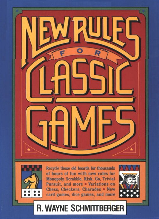 New Rules for Classic Games