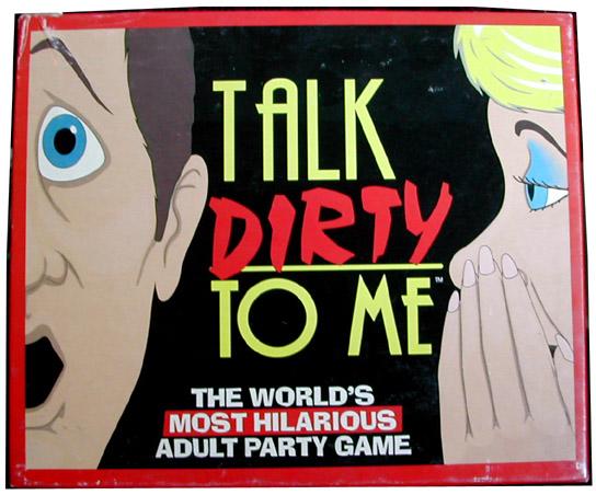 Talk Dirty To Me