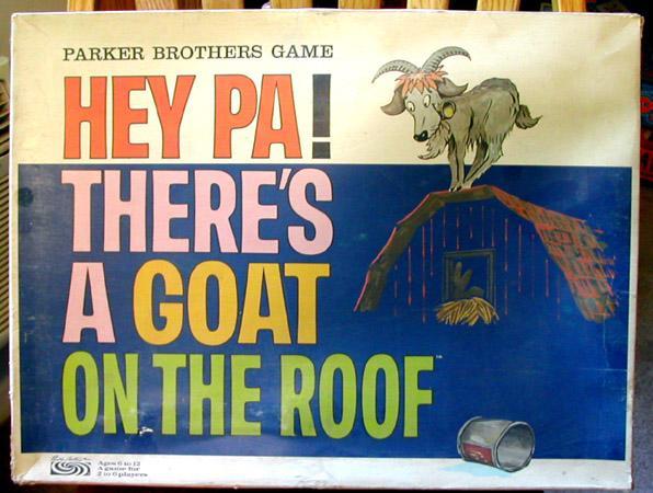 Hey Pa Theres A Goat On The Roof