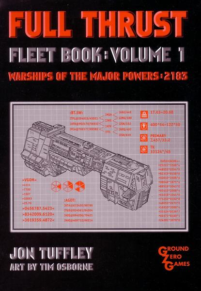 Full Thrust Fleet Book: Volume 1 (Warships of the Major Powers: 2183)