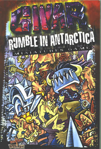 GWAR Rumble In Antarctica Miniatures Rules