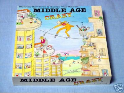 Middle Age Crazy