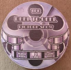 The Reel to Reel Picture Show