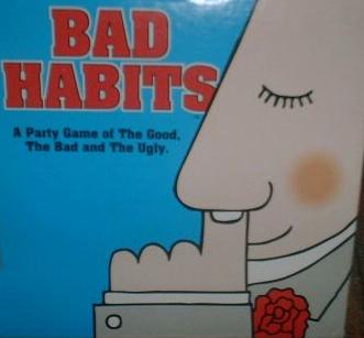 Bad Habits