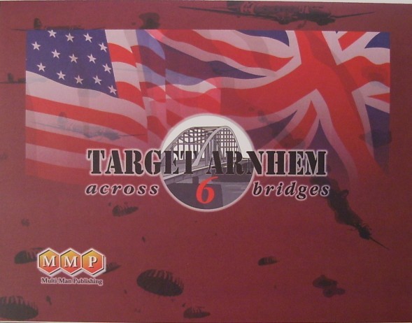 Target Arnhem: Across 6 Bridges