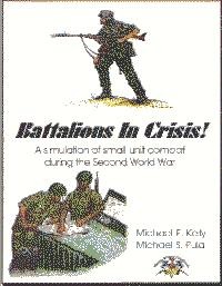Battalions in Crisis