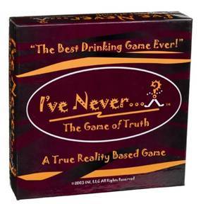 Ive Never...?