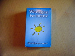 Weniger ist Mehr