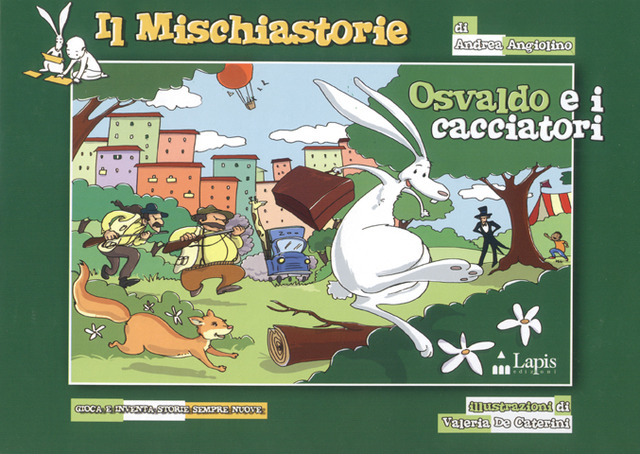 Il Mischiastorie - Osvaldo e i cacciatori