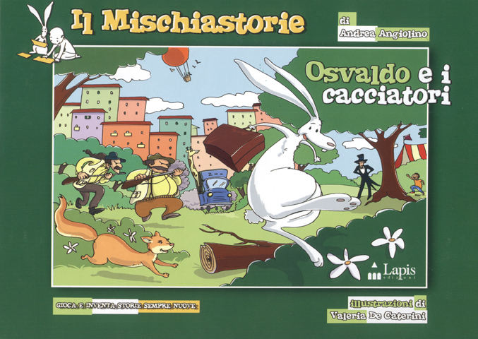 Il Mischiastorie - Osvaldo e i cacciatori