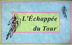 LEchappee du Tour