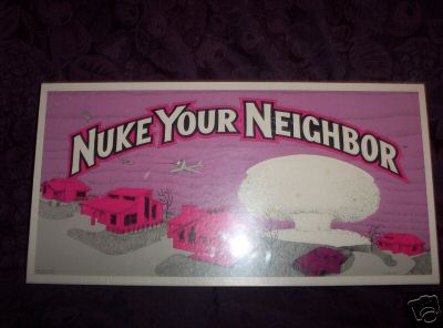 Nuke Your Neighbor