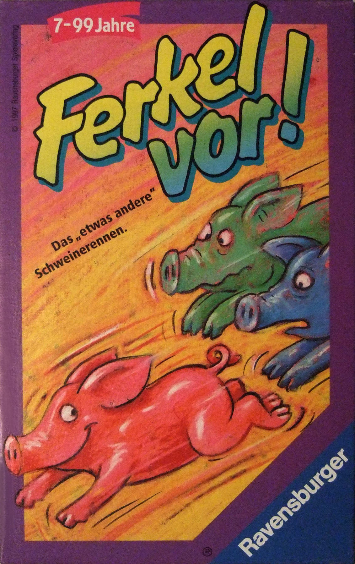 Ferkel vor!