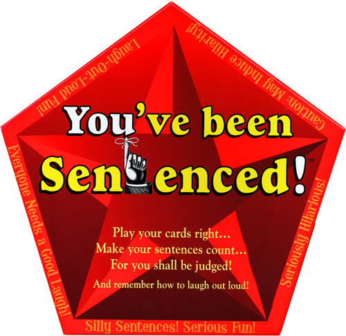 Youve Been Sentenced!