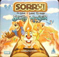 Sorry! - Splash Mountain