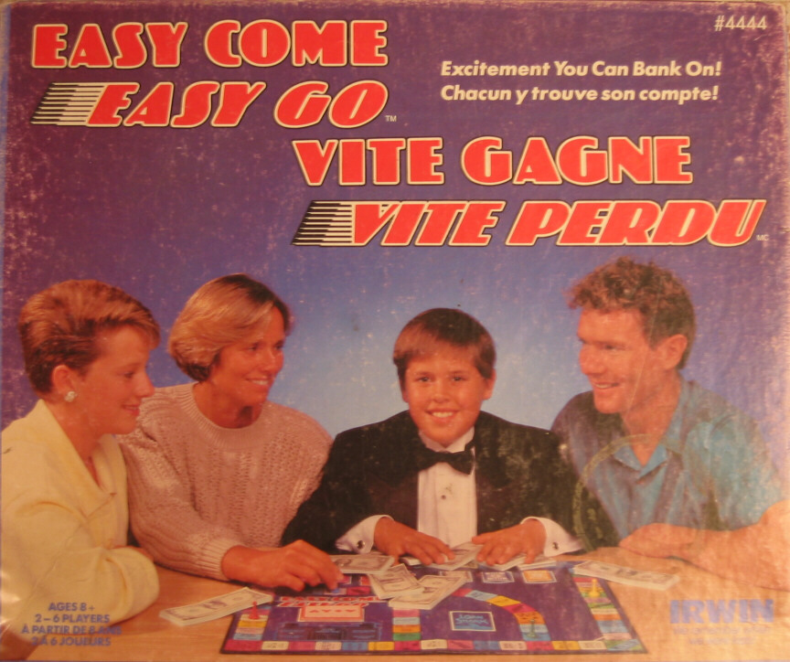 Easy Come Easy Go