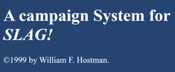 Slag! Campaign Rules